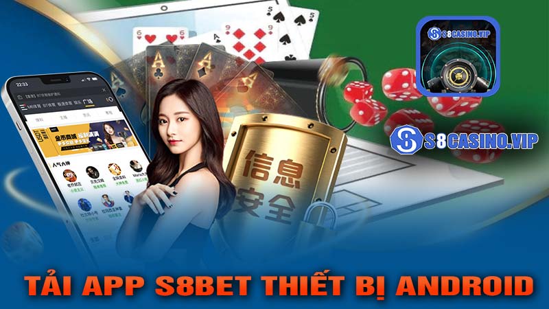 Tải app s8bet Thiết bị Android