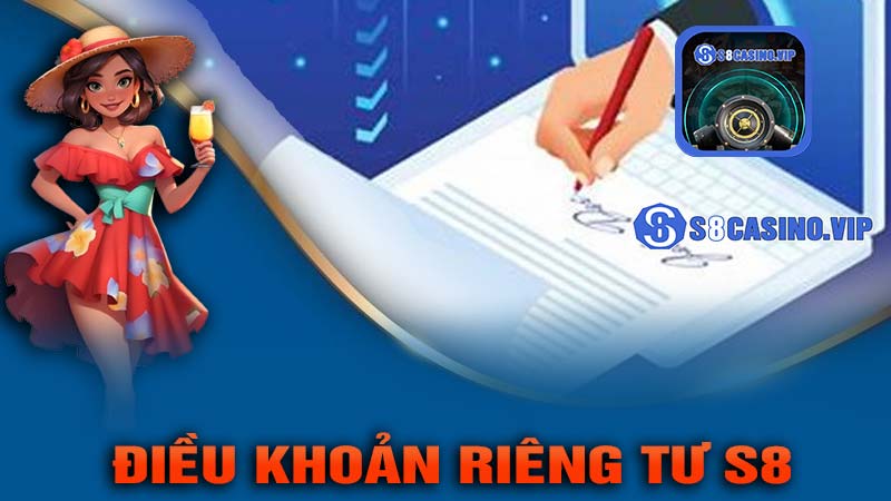 Điều khoản riêng tư s8