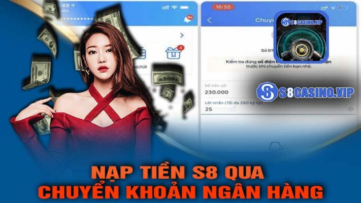 Nạp tiền s8 qua chuyển khoản ngân hàng